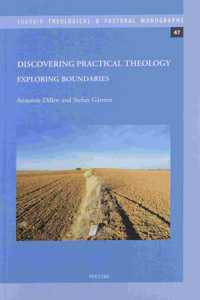 Discovering Practical Theology: Exploring Boundaries