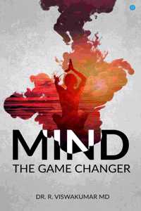 Mind, the Game Changer