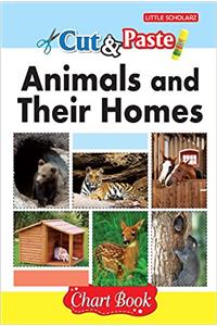 Cut & Paste - Animals & Their Homes (Chart Book)