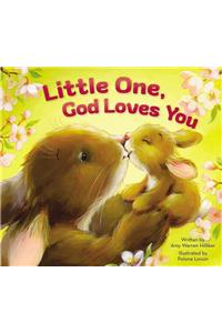 Little One, God Loves You