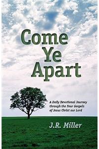 Come Ye Apart