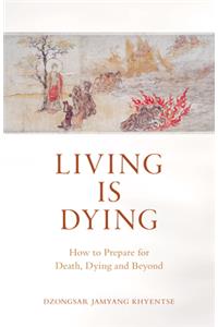 Living is Dying