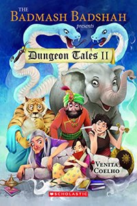 The Badmash Badshah Presents: Dungeon Tales 2