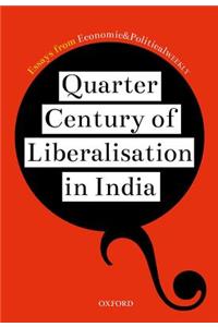 Quarter Century of Liberalization in India