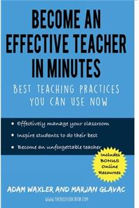 Become an Effective Teacher in Minutes: Best Teaching Practices You Can Use Now