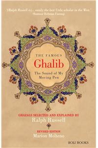 The Famous Ghalib : The Sound Of My Moving Pen