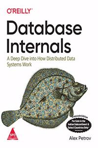 Database Internals: A Deep Dive into How Distributed Data Systems Work