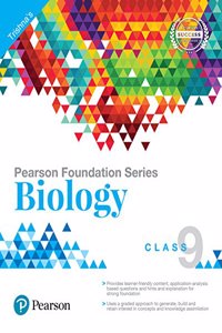 Pearson Foundation Series Biology for Class 9 (Old Edition)