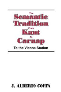 Semantic Tradition from Kant to Carnap