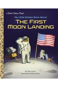 My Little Golden Book about the First Moon Landing