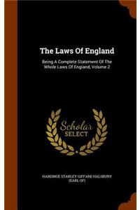 Laws Of England: Being A Complete Statement Of The Whole Laws Of England, Volume 2