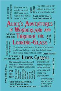 Alice's Adventures in Wonderland and Through the Looking-Glass