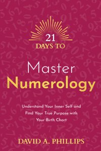 21 Days to Master Numerology