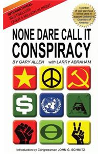 None Dare Call It Conspiracy