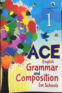 ACE ENGLISH GRAMMAR AND COMPOSITION CLASS 1
