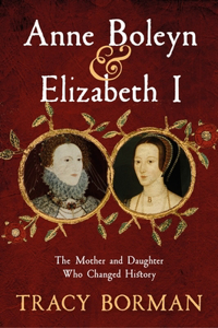 Anne Boleyn & Elizabeth I