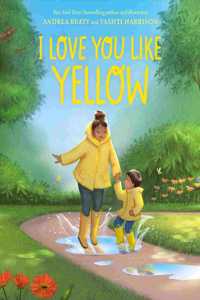 I Love You Like Yellow: A Picture Book