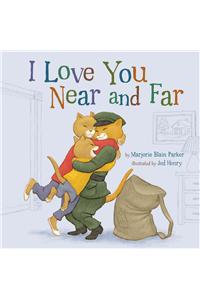 I Love You Near and Far: Volume 4