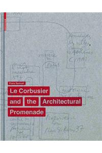 Le Corbusier and the Architectural Promenade