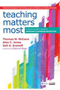 Teaching Matters Most:A School Leader’s Guide to Improving Classroom Instruction