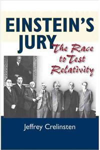 Einstein's Jury: The Race to Test Relativity