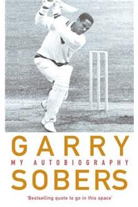 Garry Sobers: My Autobiography
