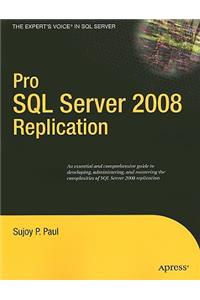 Pro SQL Server 2008 Replication