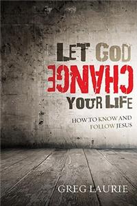 Let God Change Your Life