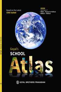 Goyals School Atlas (Based on the Latest CBSE Syllabus)