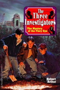 The Mystery of the Fiery Eye (Three Investigators Classics)