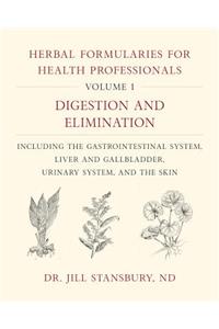 Herbal Formularies for Health Professionals, Volume 1