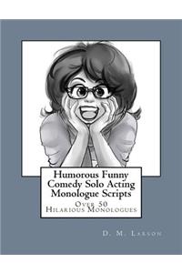 Humorous Funny Comedy Solo Acting Monologue Scripts