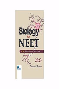 Biology For NEET NCERT Based Objective in Your Grip Author Sumant Verma