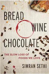 Bread, Wine, Chocolate