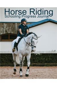 Horse Riding Schooling Progress Journal