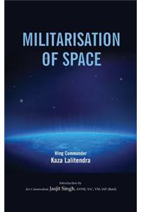 Militarlisation of Space