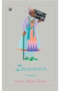 Zelaldinus: A Masque