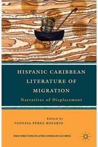 Hispanic Caribbean Literature of Migration