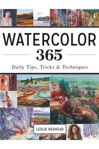 Watercolor 365: Daily Tips, Tricks and Techniques