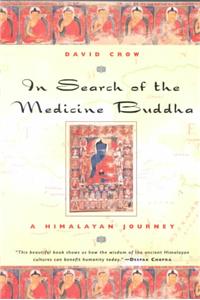 In Search of the Medicine Buddha: A Himalayan Journey