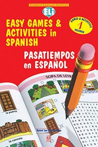 Easy Games & Activities in Spanish - Vol. 1