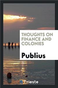 Thoughts on Finance and Colonies