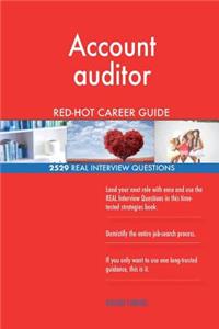 Account auditor RED-HOT Career Guide; 2529 REAL Interview Questions