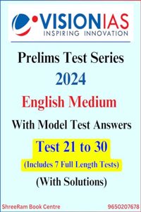 Vision IAS Prelims Test Series 2024 Tests 21 to 30 Latest with 7 Full Length Tests with Solutions | English Medium | For UPSC Prelims 2024 Exam | Photocopy B&W