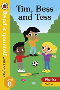 Tim, Bess and Tess - Read it yourself with Ladybird Level 0: Step 4