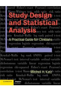 Study Design and Statistical Analysis: A Practical Guide for Clinicians