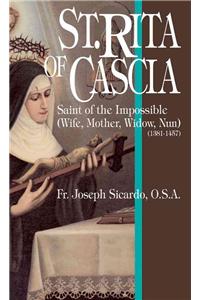 St. Rita of Cascia: Saint of the Impossible