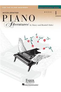 Accelerated Piano Adventures for the Older Beginner - Performance Book 1: For the Older Beginner