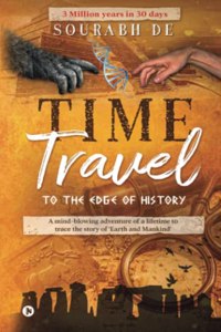 Time Travel: To the Edge of History