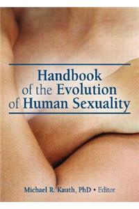 Handbook of the Evolution of Human Sexuality